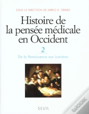 Capa do artigo Histoire De La Pensée Médicale En Occident Tome 2 ; De La Renaissance Aux Lumières