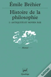 Capa do artigo Histoire De La Philosophie Tome 1 ; Antiquité Et Moyen Âge