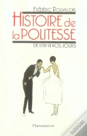 Capa do artigo Histoire De La Politesse De 1789 À Nos Jours