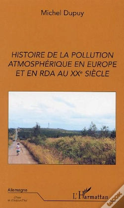Capa do artigo Histoire De La Pollution Atmospherique En Europe Et En Rda Au Xx Siecle