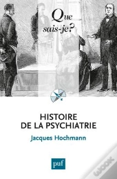 Histoire De La Psychiatrie (4e Édition)