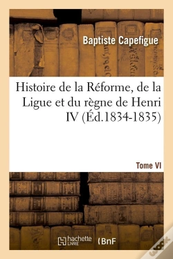Capa do artigo Histoire De La Reforme T Vi Edition 1834 1835