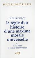 Histoire De La Regle D'Or, Volume 2