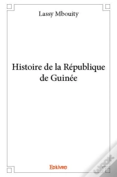 Histoire De La Republique De Guinee