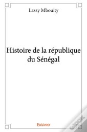 Histoire De La Republique Du Senegal