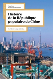 Histoire De La République Populaire De Chine : De Mao Zedong À Xi Jinping (2e Édition)