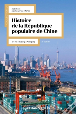 Capa do artigo Histoire De La République Populaire De Chine : De Mao Zedong À Xi Jinping (2e Édition)