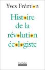 Histoire De La Révolution Écologiste - Preview