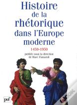Histoire De La Rhétorique Dans L'Europe Moderne (1450-1950)