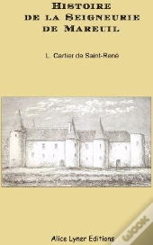 Histoire De La Seigneurie De Mareuil