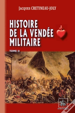 Capa do artigo Histoire De La Vendée Militaire Tome 2