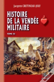 Capa do artigo Histoire De La Vendée Militaire Tome 3