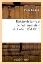 Histoire De La Vie Et Adm De Colbert Edition 1846 - Preview