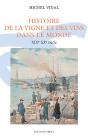 Histoire De La Vigne Et Des Vins Dans Le Monde - Preview