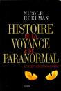 Histoire De La Voyance Et Du Paranormal Du Xviiie Siècle À Nos Jours - Preview
