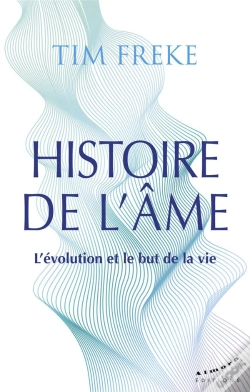Capa do artigo Histoire De L'Âme : L'Évolution Et Le But De La Vie