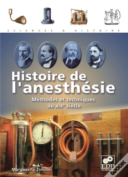 Capa do artigo Histoire De L'Anesthesie ; Méthodes Et Techniques Au Xix Siècle