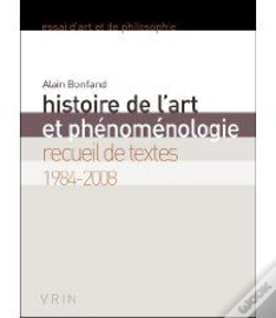 Capa do artigo Histoire De L'Art Et Phénoménologie ; Recueil De Textes 1984-2008