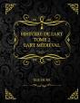Histoire De L'Art Tome 2 L'Art Medieval - Preview