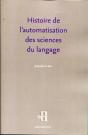 Histoire De L'Automatisation Des Sciences Du Langage - Preview