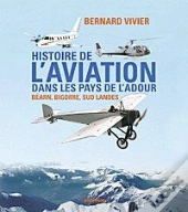 Histoire De L'Aviation Dans Les Pays De L'Adour