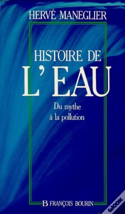 Capa do artigo Histoire De L'Eau Du Mythe A La Pollution