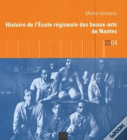 Capa do artigo Histoire De L'Ecole Régionale Des Beaux-Arts De Nantes