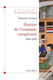 Histoire De L'Économie Européenne ; 1000-2000 (Édition 2010/2011)