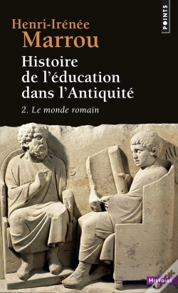 Capa do artigo Histoire De L'Éducation Dans L'Antiquité Tome 2 : Le Monde Romain