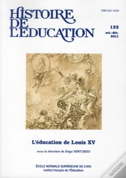 Capa do artigo Histoire De L'Education, N 132/2011. L'Education De Louis Xv