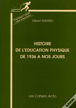 Capa do artigo Histoire De L'Éducation Physique De 1936 À Nos Jours ; Programme Capeps Et Sujets Préparatoires
