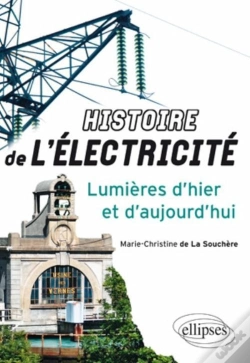 Capa do artigo Histoire De L'Electricite Lumieres D'Hier & D'Aujourd'Hui