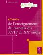 Histoire De L'Enseignement Du Français Du Xvii Au Xx Siècle - Preview