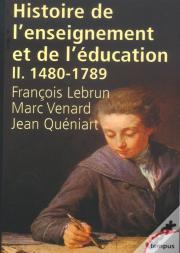 Histoire De L'Enseignement Et De L'Éducation Tome 2 ; 1480-1789