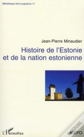 Histoire De L'Estonie Et De La Nation Estonienne
