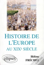 Histoire De L'Europe Au Xixe Siècle