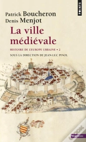 Histoire De L'Europe Urbaine Tome 2 ; La Ville Médiévale