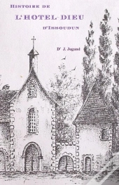 Histoire De L'Hôtel-Dieu D'Issoudun