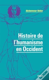 Histoire De L'Humanisme En Occident
