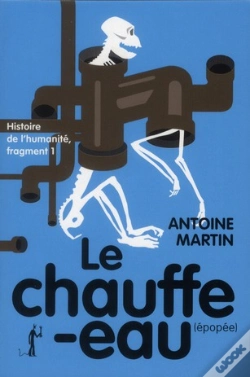 Capa do artigo Histoire De L'Humanité Tome 1 ; Le Chauffe-Eau