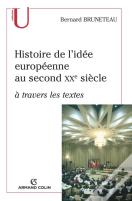 Histoire De L'Idée Européenne Au Second Xx Siècle ; À Travers Les Textes