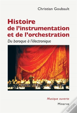 Capa do artigo Histoire De L'Instrumentation Et De L'Orchestration : Du Baroque À L'Électronique