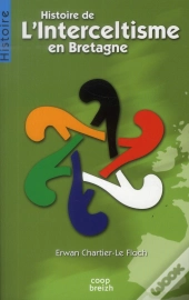 Histoire De L'Interceltisme En Bretagne