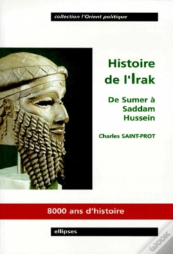 Capa do artigo Histoire De L'Irak - De Sumer À Saddam Hussein, 8000 Ans D'Histoire