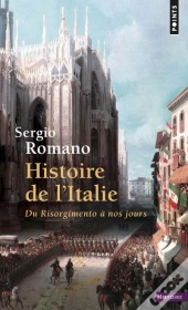 Histoire De L'Italie ; Du Risorgimento À Nos Jours