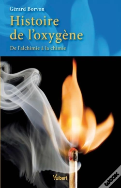 Capa do artigo Histoire De L'Oxygène ; De L'Alchimie À La Chimie