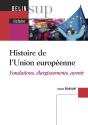 Histoire De L'Union Européenne ; Fondations, Élargissements, Avenir - Preview