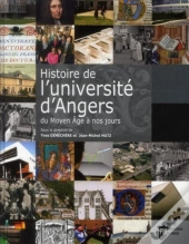 Histoire De L'Université D'Angers ; Du Moyen-Âge À Nos Jours