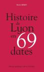 Histoire De Lyon En 69 Dates - Preview