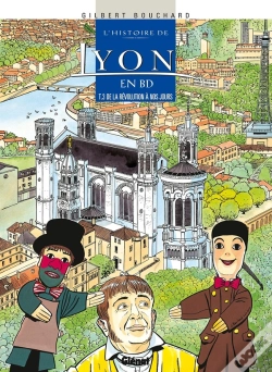 Capa do artigo Histoire De Lyon En Bd - Tome 03 : De La Révolution À Nos Jours